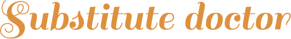 Substitute doctor